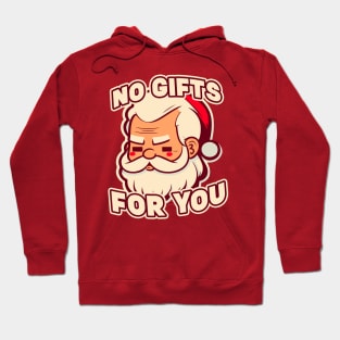 No Gifts For You || Funny Christmas Santa Claus Quote Hoodie